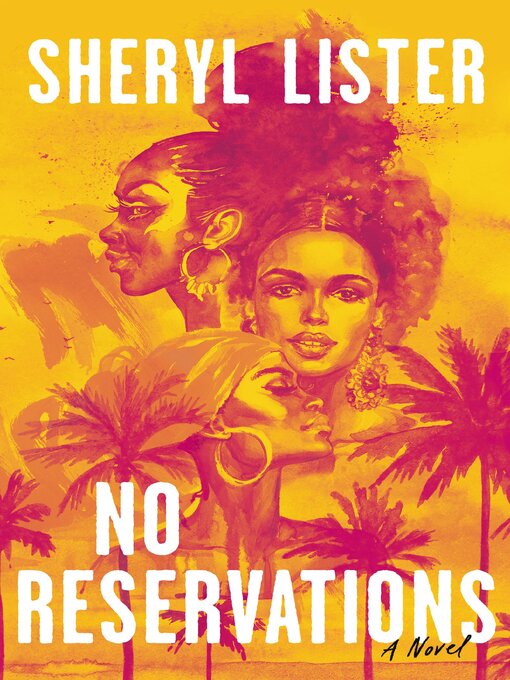 Title details for No Reservations by Sheryl Lister - Wait list